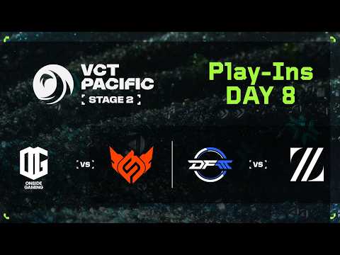 ONG vs FS / DFM vs ZETA - VCT 퍼시픽 - 스테이지 2 - 플레이인 - Day 8