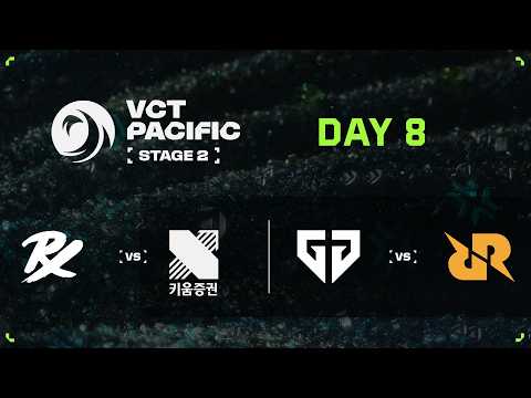 PRX vs KRX / GEN vs RRQ - VCT 퍼시픽 - 스테이지 2 - 그룹 스테이지 - Day 8