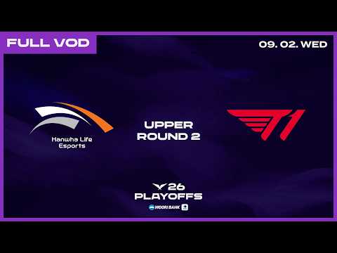 HLE vs T1 | 2026 Wooribank LCK Playoffs Upper Bracket Round 2