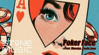 SUDI - Poker Face (Feat. Wyoalyx, Castle Zane) Lyric Video