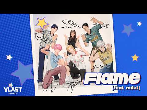 PLAVE 'Flame (feat. milet)' M/V