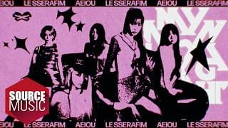 LE SSERAFIM (르세라핌) 'AEIOU' Official Visualizer