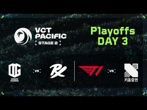 ONG vs PRX / T1 vs KRX - VCT 퍼시픽 - 스테이지 2 - 플레이오프 - Day 3